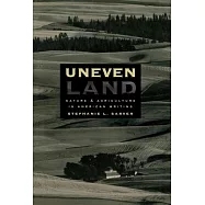 Uneven Land: Nature and Agriculture in American Writing