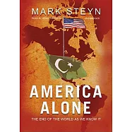 America Alone: The End of the World As We Know It