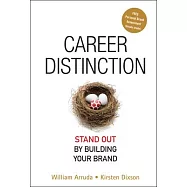 Career Distinction: Stand Out by Building Your Brand