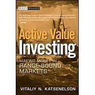 Active Value Investing: Making Money in Range-Bound Markets
