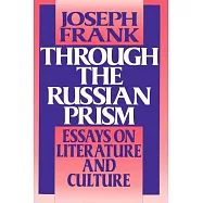 Through the Russian Prism: Essays on Literature and Culture
