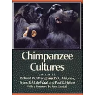 Chimpanzee Cultures: With a Foreword by Jane Goodall