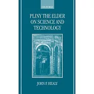 Pliny the Elder on Science and Technology
