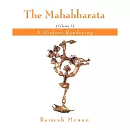 The Mahabharata: A Modern Rendering