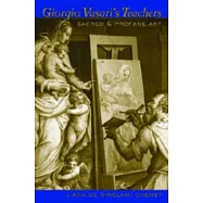 Giorgio Vasari S Teachers: Sacred and Profane Art