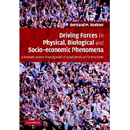 Driving Forces in Physical, Biological and Socio-Economic Phenomena: A Network Science Investigation of Social Bonds and Interac