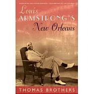 Louis Armstrong’s New Orleans