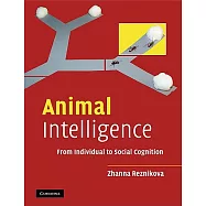 Animal Intelligence: From Individual to Social Cognition