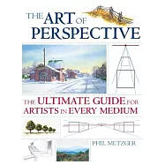The Art of Perspective: The Ultimate Guide for Artists in Every Medium