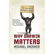 Why Darwin Matters: The Case Against Intelligent Design