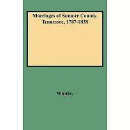 Marriages Of Sumner County, Tennessee, 1787-1838