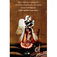 The Pre-Occupation of Postcolonial Studies