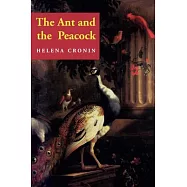 The Ant and the Peacock: Altruism and Sexual Selection from Darwin to Today