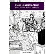 Mass Enlightenment: Critical Studies in Rousseau and Diderot