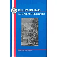 Beaumarchais: Le Mariage De Figaro