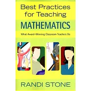 Best Practices for Teaching Mathematics: What Award-Winning Classroom Teachers Do