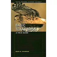 Basic Texas Birds: A Field Guide