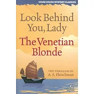 Look Behind You, Lady / The Venetian Blonde