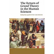 The Return of Grand Theory in the Human Sciences