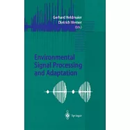 Environmental Signal Processing and Adaptation