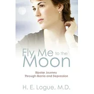 Fly Me to the Moon: Bipolar Journey Through Mania and Depression