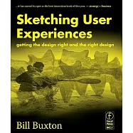 Sketching User Experiences: Getting the Design Right and the Right Design