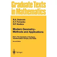 Modern Geometry-Methods and Applications, Part I: The Geometry of Surfaces, Transformation Groups, and Fields
