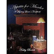 Appetite for Murder: A Mystery Lover&rsquo;s Cookbook
