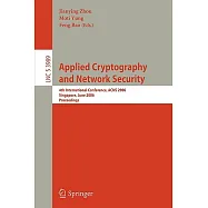 Applied Cryptography And Network Security: 4th International Conference, Acns 2006, Singapore, June 6-9, 2006, Proceedings