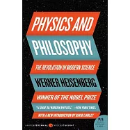 Physics & Philosophy: The Revolution in Modern Science