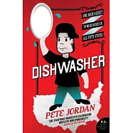 Dishwasher: One Man&rsquo;s Quest to Wash Dishes in All Fifty States