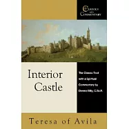 Interior Castle: The Classic Text with a Spiritual Commentary
