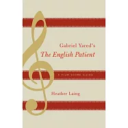 Gabriel Yared&rsquo;s The English Patient: A Film Score Guide