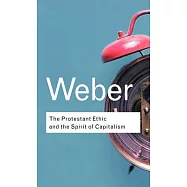 The Protestant Ethic and the Spirit of Capitalism