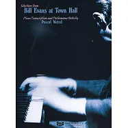 Bill Evans at Town Hall: Piano Transcriptions And Performance Notes