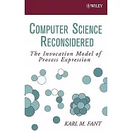 Computer Science Reconsidered: The Invocation Model of Process Expression