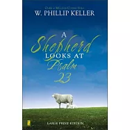 A Shepherd Looks at Psalm 23