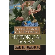 An Introduction to the Old Testament Historical Books
