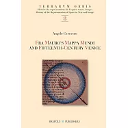 Fra Mauro’s Mappa Mundi and Fifteenth-Century Venice