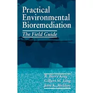Practical Environmental Bioremediation: The Field Guide, Second Edition