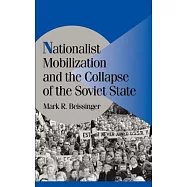 Nationalist Mobilization and the Collapse of the Soviet State: A Tidal Approach to the Study of Nationalism