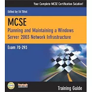 McSe Planning and Maintaining a Microsoft Windows Server 2003 Network Infrastructure: Exam 70-293 : Training Guide