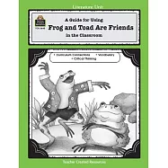 A Guide For Using Frog and Toad Are Friends In The Classroom
