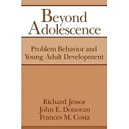 Beyond Adolescence: Problem Behavior and Young Adult Development