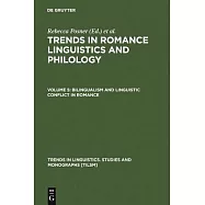 Trends in Romance Linguistics and Philology: Bilingualism and Linguistic Conflict in Romance