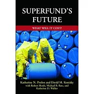 Superfund’s Future: What Will It Cost?