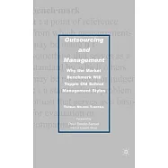 Outsourcing and Management: Why the Market Benchmark Will Topple Old School Management Styles
