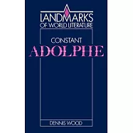 Benjamin Constant: Adolphe