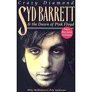 Syd Barrett, Crazy Diamond: The Dawn of Pink Floyd