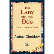 The Lady With the Dog and Other Stories